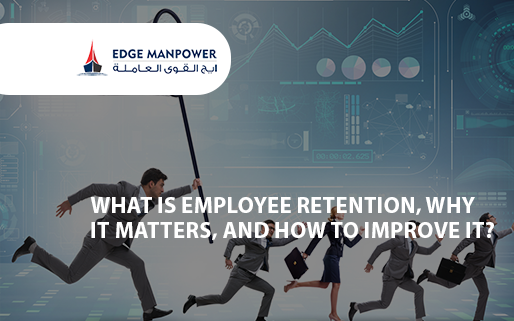 What is Employee Retention, Why it Matters, and How to Improve it?